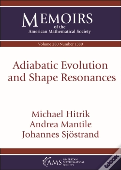 Capa do artigo Adiabatic Evolution And Shape Resonances