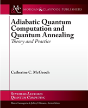 Adiabatic Quantum Computation And Quantum Annealing - Preview