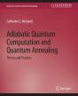 Adiabatic Quantum Computation And Quantum Annealing - Preview