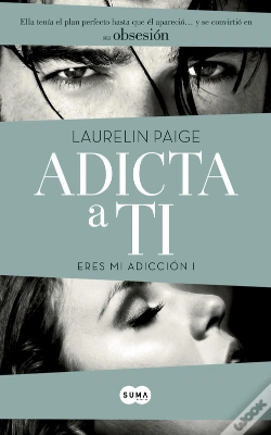 Capa do artigo Adicta A Ti (Eres Mi Adicción 1)