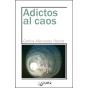 Adictos Al Caos - Preview