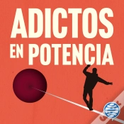 Capa do artigo Adictos En Potencia
