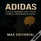 Capa do artigo Adidas: Como A Rivalidade Com A Puma Moldou A Identidade Da Marca.