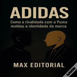 Capa do artigo Adidas: Como A Rivalidade Com A Puma Moldou A Identidade Da Marca.