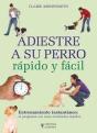 Adiestre A Su Perro Rápido Y Fácil - Preview