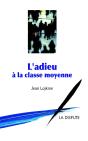 Adieu À La Classe Moyenne (L') - Preview