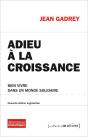 Adieu A La Croissance. Bien Vivre Dans Un Monde Solidaire - Preview