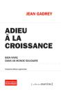 Adieu À La Croissance ; Bien Vivre Dans Un Monde Solidaire - Preview