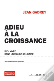 Capa do artigo Adieu À La Croissance ; Bien Vivre Dans Un Monde Solidaire