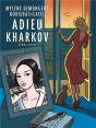 Adieu Kharkov - Preview