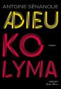 Adieu Kolyma - Preview