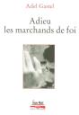 Adieu Les Marchands De Foi - Preview