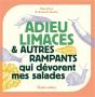 Adieu Limaces Et Autre Rampants Qui Dévorent Mes Salades - Preview