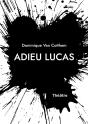 Adieu Lucas - Preview