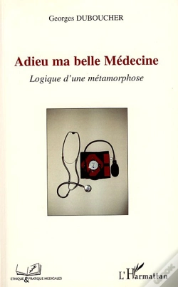 Capa do artigo Adieu Ma Belle Médecine ; Logique D'Une Métamorphose