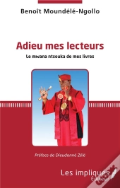 Adieu Mes Lecteurs ; Le Mwana Ntsouka De Mes Livres