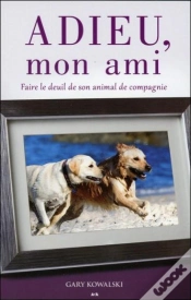 Capa do artigo Adieu Mon Ami - Faire Le Deuil De Son Animal De Compagnie