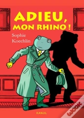 Adieu, Mon Rhino !
