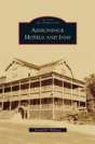 Adirondack Hotels And Inns - Preview
