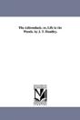 Adirondack; Or, Life In The Woods. By J. T. Headley. - Preview