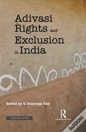 Adivasi Rights & Exclusion In India