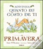Adivinha Quanto Eu Gosto de Ti na Primavera