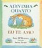 Adivinha Quanto Eu Te Amo - Preview