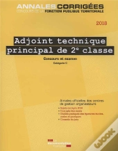 Adjoint Technique Principal 2e Classe 2018 ; Concours Externe, Interne, 3e Concours