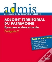 Adjoint Territorial Du Patrimoine De 1re Classe ; Catégorie C ; Tout Le Concours (Édition 2011)