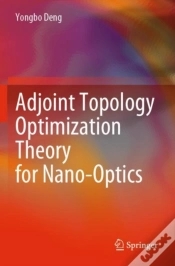 Capa do artigo Adjoint Topology Optimization Theory For Nano-Optics