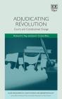 Adjudicating Revolution - Courts And Constitutional Change - Preview