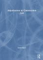 Adjudication In Construction Law - Preview