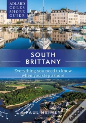 Adlard Coles Shore Guide: South Brittany