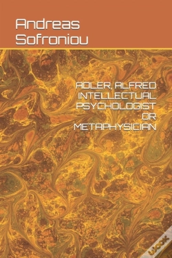 Capa do artigo Adler, Alfred  Intellectual Psychologist Or Metaphysician