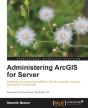 Administering Arcgis For Server - Preview