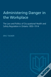 Administering Danger In The Workplace