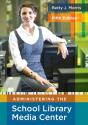 Administering The School Library Media Center, 5th Edition - Preview