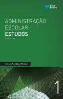Administração Escolar: Estudos