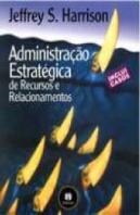 Administração Estratégica de Recursos e Relacionamentos