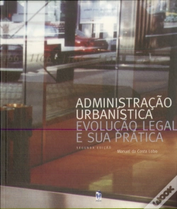 Capa do artigo Administração Urbanística, Evolução Legal e sua Prática