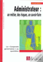 Administrateur Des Risques, Un Savoir Faire 