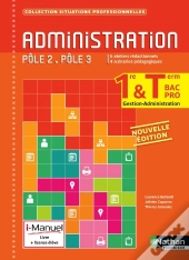 Administration 1ere/Term Bpro G-A Poles 2/3 Livre + Licence Eleve (Situations Professionnelles)2015