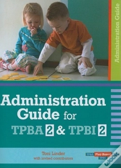 Capa do artigo Administration Guide For Transdisciplinary Play-Based Assessment 2 And Transdisciplinary Play-Based Intervention 2