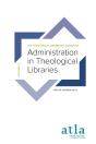 Administration In Theological Libraries - Preview