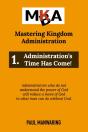 Administration'S Time Has Come! - Preview