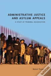 Administrative Justice And Asylum Appeals