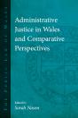 Administrative Justice In Wales And Comparative Perspectives - Preview