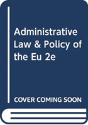 Administrative Law & Policy Of The Eu 2e - Preview
