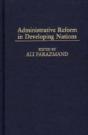 Administrative Reform In Developing Nations - Preview