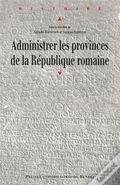 Capa do artigo Administrer Les Provinces De La République Romaine
